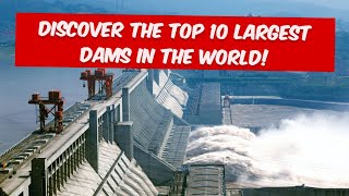 🌍 Top 10 Most Monumental Dams in the World You Wont Believe 3 😲💦 [upl. by Stout154]