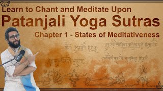 Detailed Patanjali Yoga Sutras with Pictures  Chapter 1  States of Meditativeness [upl. by Skees]