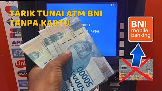 Cara tarik tunai ATM BNI tanpa kartu ATM  Tarik tunai pakai BNI Mobile Banking [upl. by Oicnecserc]