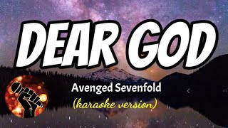 DEAR GOD  AVENGED SEVENFOLD karaoke version [upl. by Whitby]