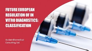 WEBINAR Future European Regulation of In Vitro Diagnostics Classification [upl. by Earlie]