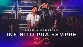 Fred amp Fabricio  Infinito Pra Sempre  DVD Completo [upl. by Alduino]