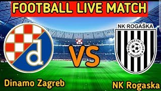 Dinamo Zagreb vs NK Rogaska Live Match Score🔴 [upl. by Monafo]