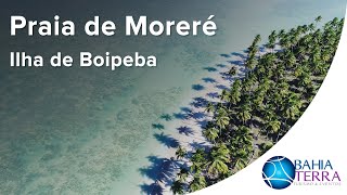 Praias de Boipeba Moreré [upl. by Assenej25]