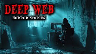 4 TRUE Deep Web Horror Stories  True Scary Stories [upl. by Sonnie529]