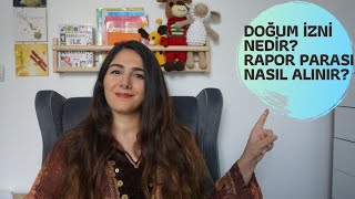 DOĞUM İZNİ  DOĞUM RAPORU PARASI NASIL HESAPLANIR  EMZİRME ÖDENEĞİ VE DOĞUM YARDIMI [upl. by Yeldua511]