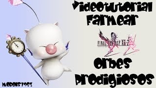 VIDEOTUTORIAL FINAL FANTASY XIII2 FARMEAR ORBES PRODIGIOSOS [upl. by Willcox]