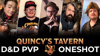 QUINCYS TAVERN PRESENTS TAVERN BRAWL  dnd  PVP [upl. by Noreht]