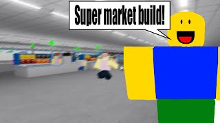 Store empire super market build time lapse Roblox [upl. by Llerref]