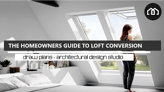 The Homeowners Guide To Loft Conversions – Easily The Best Loft Conversion Guide On The Internet [upl. by Atrice982]