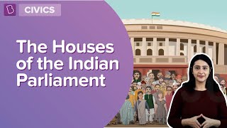 The Houses Of The Indian Parliament  Class 8  Civics  Learn With BYJUS [upl. by Ellga]