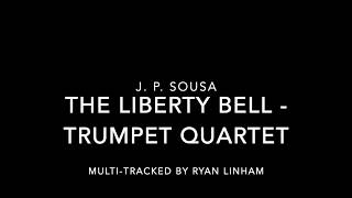 Sousa  The Liberty Bell  Trumpet Quartet Sheet Music [upl. by Siclari953]