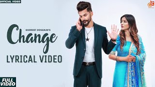 Change Official Video Gurneet Dosanjh Ft Shehnaaz Gill  Latest Punjabi Songs 2020 [upl. by Festatus756]