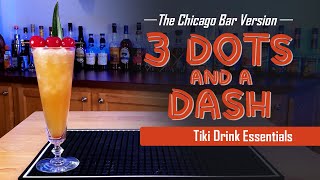 3 Dots and a Dash The Chicago Bar Recipe  Tiki Drink Essentials [upl. by Herson]