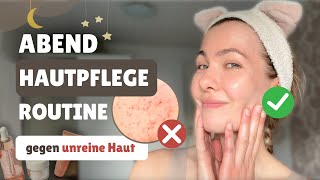 Meine Pflegeroutine am Abend So bekämpfe ich unreine Haut Akne [upl. by Carolee266]