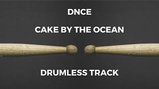 DNCE  Cake By The Ocean drumless  119 BPM [upl. by Adnof451]