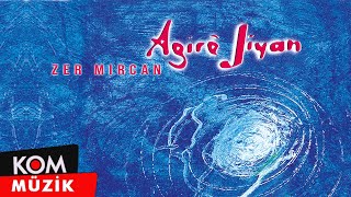 Agirê Jîyan  Zer Mircan Official Audio [upl. by Koren]