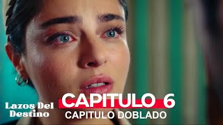 Lazos Del Destino Capitulo 6 Doblado en Español [upl. by Ahsinev]