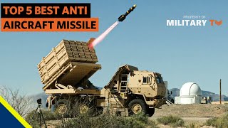 Top 5 Best Anti Aircraft Missile Systems in the World  Surface to Air Missile SAM [upl. by Cindi297]