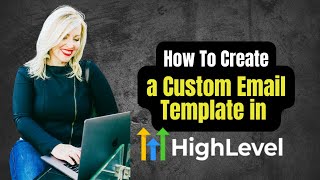 How to Create a Email Newsletter Template in Go High level [upl. by Elane]