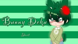 Bunny Deku  BnhaMha  AU  short  Part 2 of Puppy Bakugou   KiriTodoBakuDeku [upl. by Myo890]