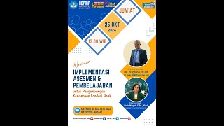 Webinar Implementasi Asesmen dan Pembelajaran Untuk Kemampuan Fondasi Anak [upl. by Kalmick]