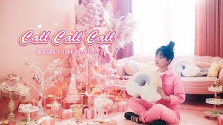 翁鈺鈞（YUCHUN WENG） 【Call Call Call】（Official MV 官方MV） [upl. by Asilim]