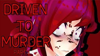 【MMDxYandere Sim】 Driving Your Rivals To Murder in Yandere Simulator  Part1 [upl. by Hannie641]