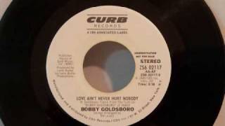 Bobby Goldsboro  Love Aint Never Hurt Nobody [upl. by Egidius]