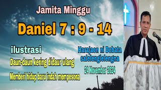 Jamita Minggu 24 November 2024  Daniel 7914 Ujungtaon Parhuriaon [upl. by Simdars558]