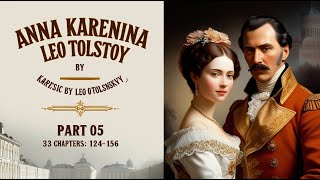 Anna Karenina  part 58  Full Audiobook  Leo Tolstoy  Dole Translation  Russian Classic [upl. by Lauter294]