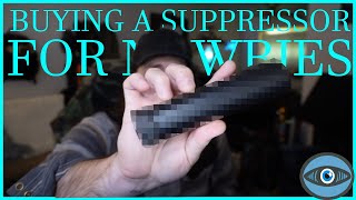 What you NEED to know for a first time Suppressor purchase [upl. by Anesusa323]