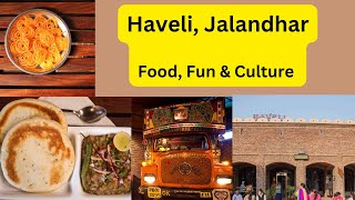 A Visit To Haveli Jalandhar  Punjab Food Blog [upl. by Hna]