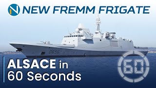 NEW FREMM Frigate ALSACE in 60 Seconds  New Air Defense Frigate of French Navy quotLa Royalequot [upl. by Ettenot]