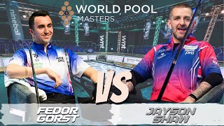 SEMIFINAL • WORLD POOL MASTERS 2024 • FEDOR GORST VS JAYSON SHAW [upl. by Rigby]