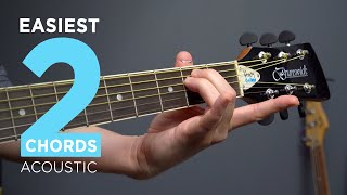 The EASIEST 2 Chords On Acoustic Guitar amp First Songs To Play [upl. by Myca787]