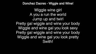 Donchez Dacres  Wiggle and Wine Official Lyrics Video 2018 [upl. by Arak]