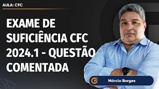 EXAME DE SUFICIÊNCIA CFC 20241  RESOLUÇÃO QUESTÃO 10  ÉTICA [upl. by Webster]