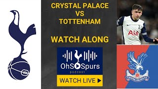 Crystal Palace vs Tottenham  Live Watch Along [upl. by Ahsatsana]