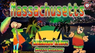 Massachusets  Bee Gees  Kitaoato Tribes reggae Karaoke version [upl. by Smaoht563]