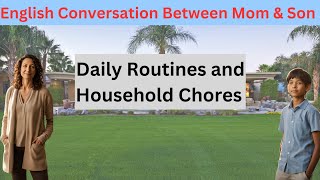 English Conversation With Mom  Daily Routines and Household Chores  English Vocabulary  ESL [upl. by Gnem]