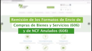 Tutorial Remisión de los Formatos de Envío 606 y 608  FormatosdeEnvío [upl. by Leasi392]