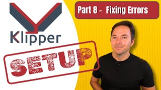 Fixing Klipper Errors  Klipper 3D Printer Series Part 8 [upl. by Narad]