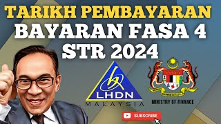 TARIKH PEMBAYARAN STR 2024 FASA 4 [upl. by Sitsuj]