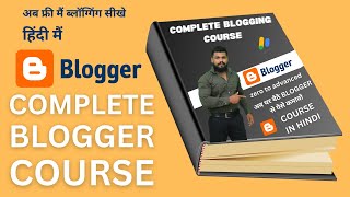 Blogger full course 2023  Free blogging course advanced 2023  Blogging full course in hindi 2023 [upl. by Morita]