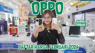 DAFTAR HARGA OPPO FEBRUARI 2024 [upl. by Columbyne]