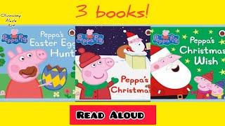 Peppas fun Christmas and Easter celebrations combo 🎉 Read aloud books for kids [upl. by Adnawak905]