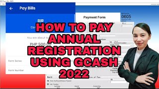 HOW TO PAY ANNUAL REGISTRATION FEE FOR 2022 USING GCASH APPS  SOME REMINDERS IN PAYING amp FILING [upl. by Weiman]