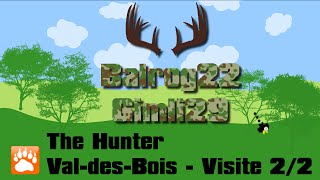 The Hunter  ValdesBois  Visite 22 [upl. by Notlimah17]