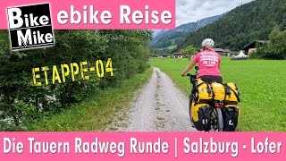 eBiken in Österreich  Die Tauern Radweg Runde by BikeMike  Teil 4  von Salzburg nach Lofer [upl. by Hurley]